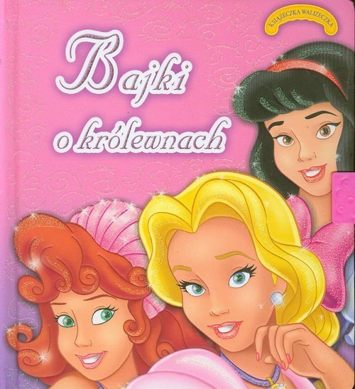 okładka Bajki o królewnach Książeczka walizeczka książka | Praca Zbiorowa
