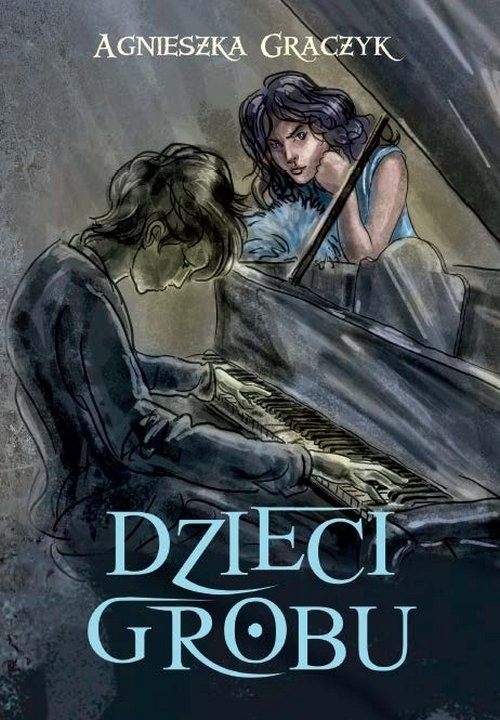 okładka Dzieci grobu książka | Agnieszka Graczyk