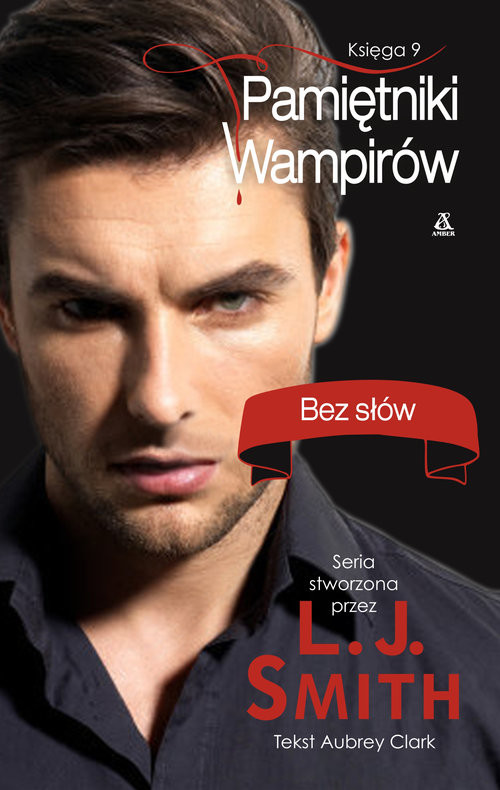okładka Pamiętniki Wampirów Księga 9 Bez słów książka | L.J. Clark Aubrey Smith