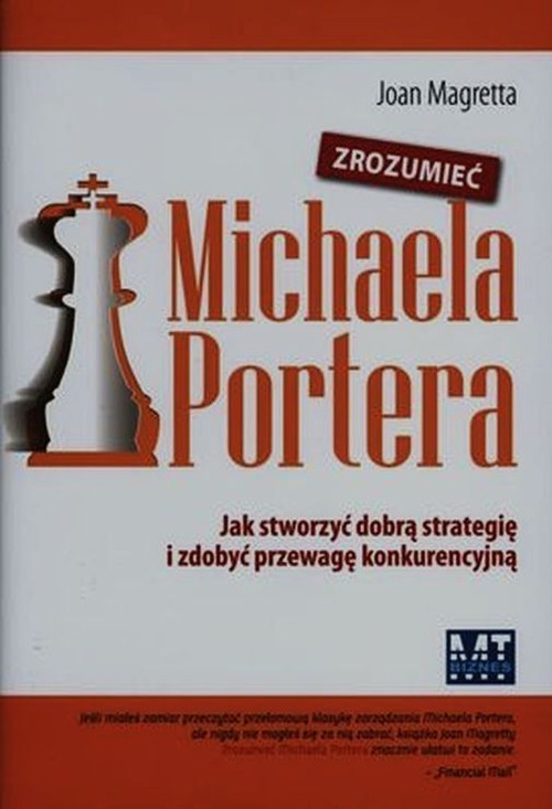 okładka Zrozumieć Michaela Portera Jak stworzyć dobrą strategię i zdobyć przewagę konkurencyjną książka | Magretta Joan