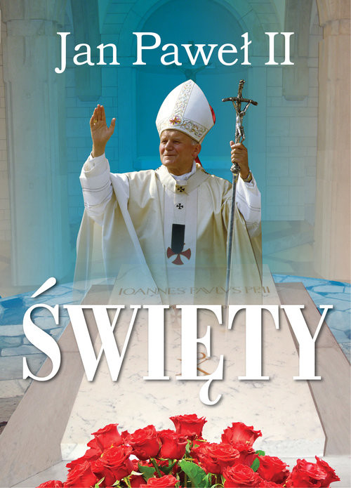 okładka Jan Paweł II Święty książka | Włodarczyk Robert