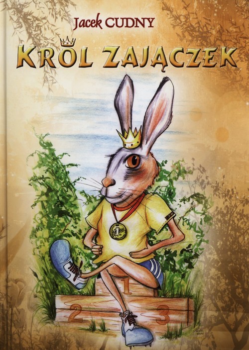 okładka Król Zajączek książka | Jacek Cudny