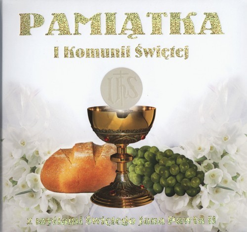okładka Pamiątka I Komunii Świętej z myślami Świętego Jana Pawła II książka