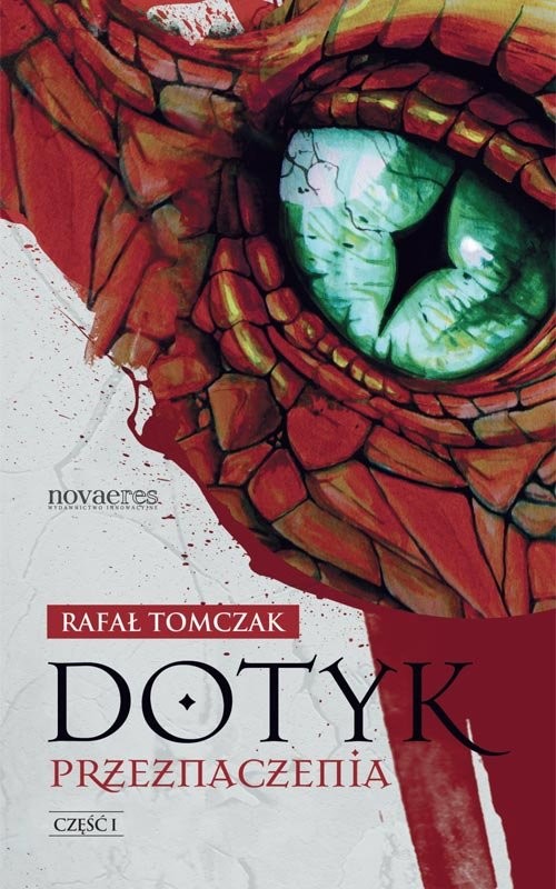 okładka Dotyk przeznaczenia Część 1 książka | Rafał Tomczak