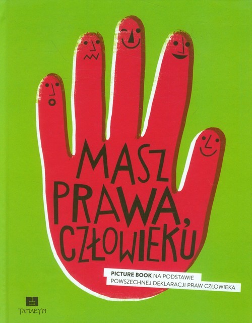 okładka Masz prawa, człowieku Picture Book na podstawie powszechnej deklaracji praw człowieka książka