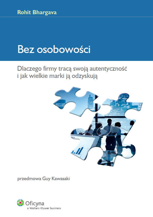 okładka Bez osobowości Dlaczego firmy tracą swoją autentyczność i jak wielkie marki ją odzyskują książka | Bhargava Rohit