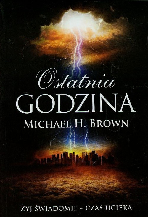 okładka Ostatnia godzina książka | Michael H. Brown