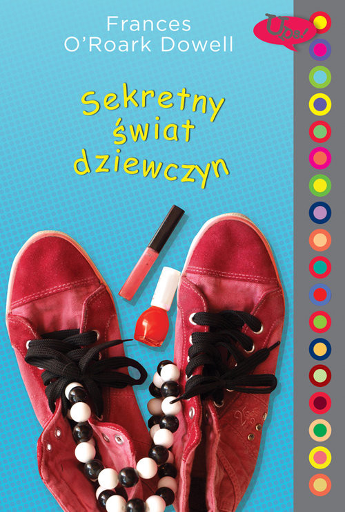 okładka Sekretny świat dziewczyn książka | Frances O'Roark Dowell