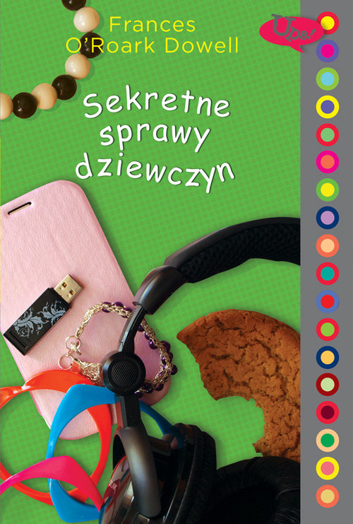 okładka Sekretne sprawy dziewczyn książka | Frances O'Roark Dowell