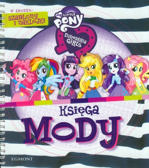 okładka My Little Pony Equestria girls Księga mody książka