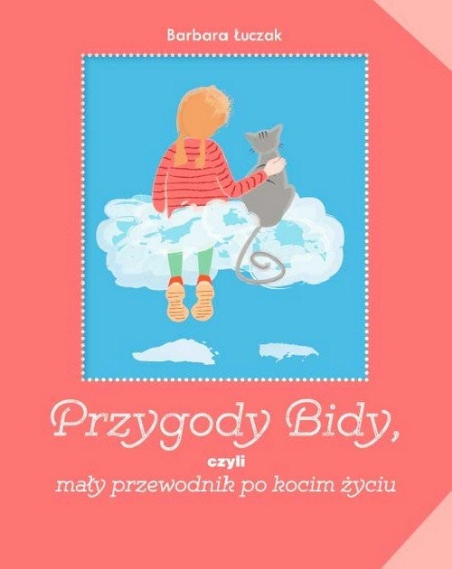 okładka Przygody Bidy czyli mały przewodnik po kocim życiu książka | Barbara Łuczak