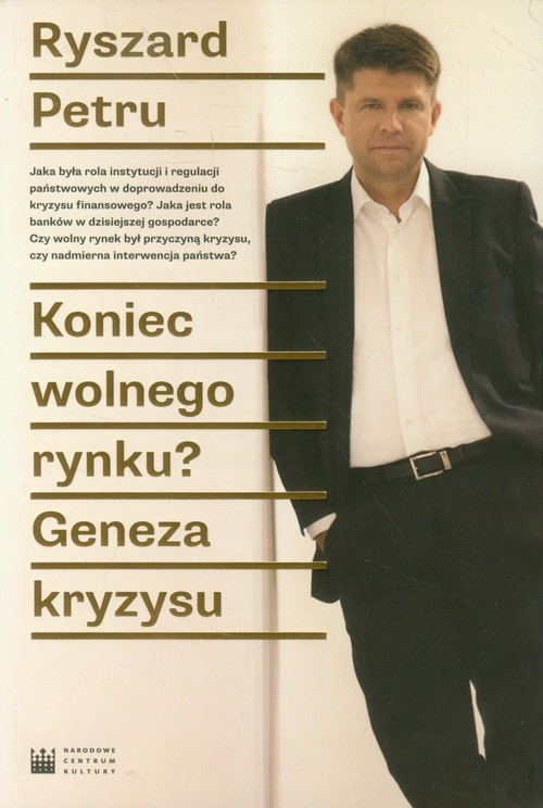 okładka Koniec wolnego rynku? Geneza kryzysu książka | Petru Ryszard