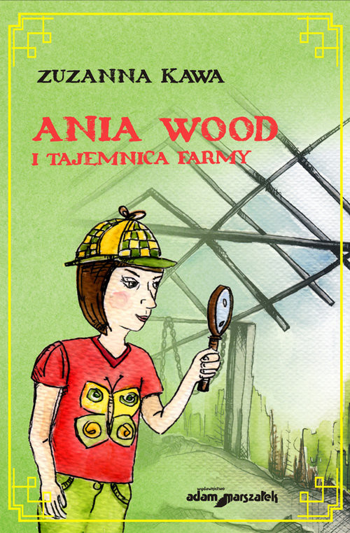 okładka Ania Wood i tajemnica farmy książka | Zuzanna Kawa