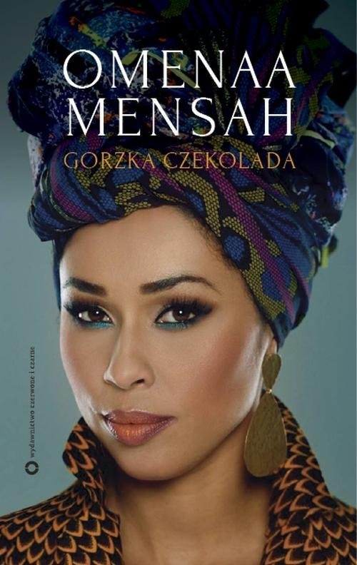 okładka Gorzka czekolada książka | Mensah Omenaa