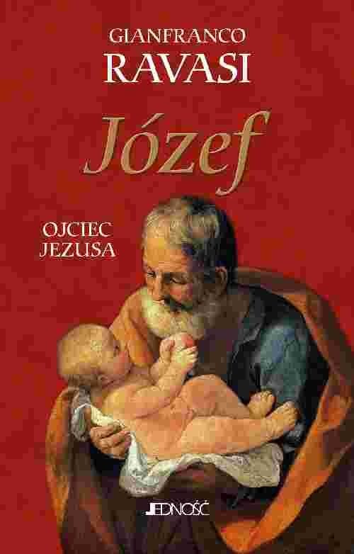okładka Józef Ojciec Jezusa książka | Ravasi Gianfranco