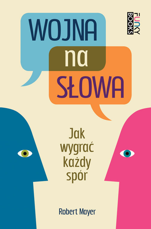 okładka Wojna na słowa Jak wygrać każdy spór książka | Robert Mayer