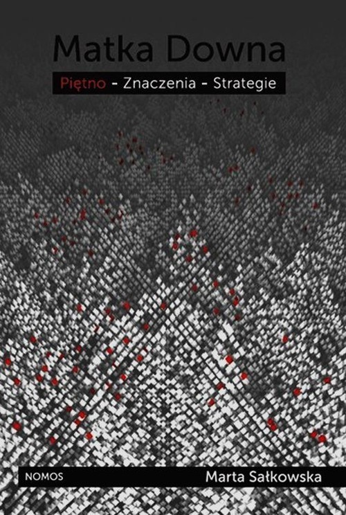 okładka Matka Downa Piętno Znaczenia Strategie książka | Sałkowska Marta