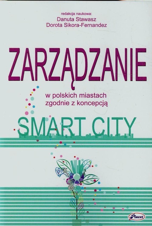 okładka Zarządzanie w polskich miastach zgodnie z koncepcją Smart City książka