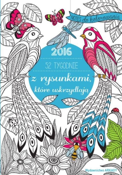 okładka 52 tygodnie z rysunkami które uskrzydlają 2016 Notes do kolorowania książka