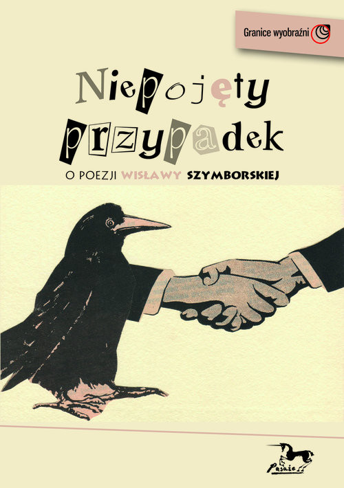 okładka Niepojęty przypadek O poezji Wisłay Szymborskiej książka