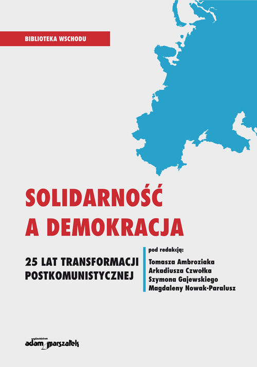 okładka Solidarność a demokracja 25 lat transformacji postkomunistycznej książka