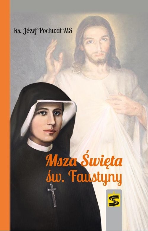 okładka Msza Święta św. Faustyny książka | Pochwat Józef