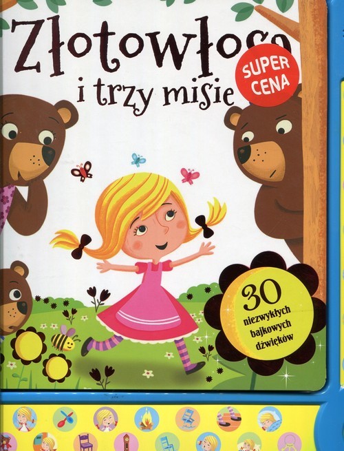 okładka Złotowłosa i trzy misie 30 niezwykłych bajkowych dźwięków książka