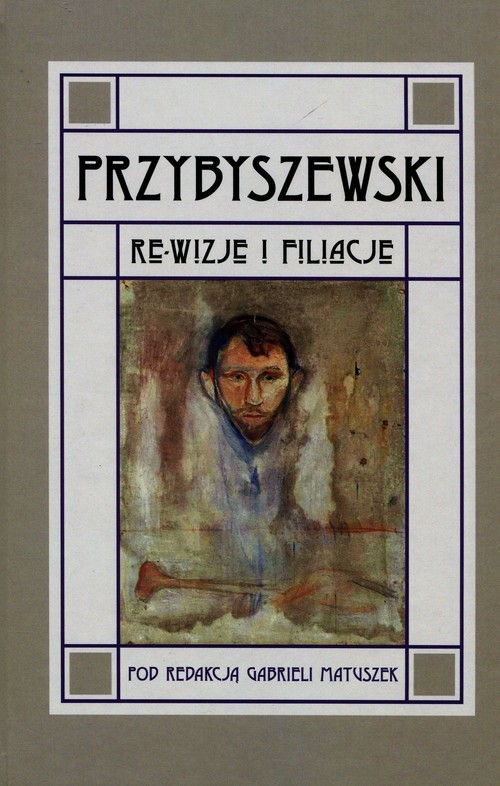 okładka Przybyszewski Re-wizje i filiacje książka