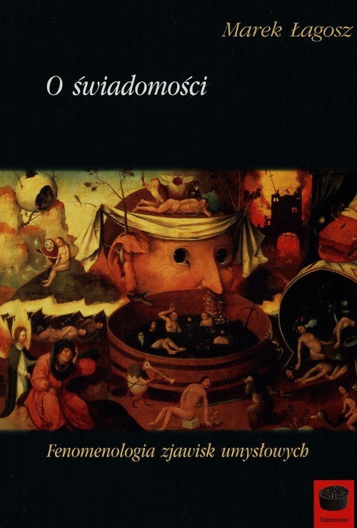 okładka O świadomości Fenomenologia zjawisk umysłowych książka | Marek Łagosz