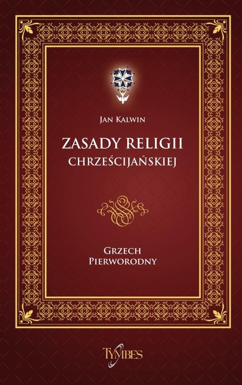 okładka Zasady Religii Chrześcijańskiej 2,1 Grzech pierworodny książka | Kalwin Jan