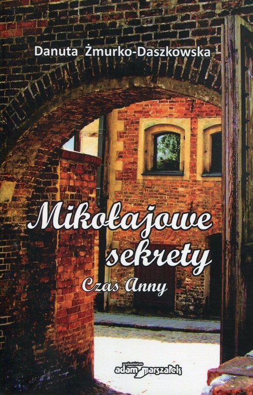 okładka Mikołajowe sekrety Czas Anny książka | Żmurko-Daszkowska Danuta