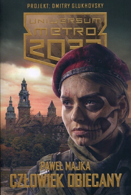 okładka Uniwersum Metro 2033 Człowiek obiecany książka | Paweł Majka