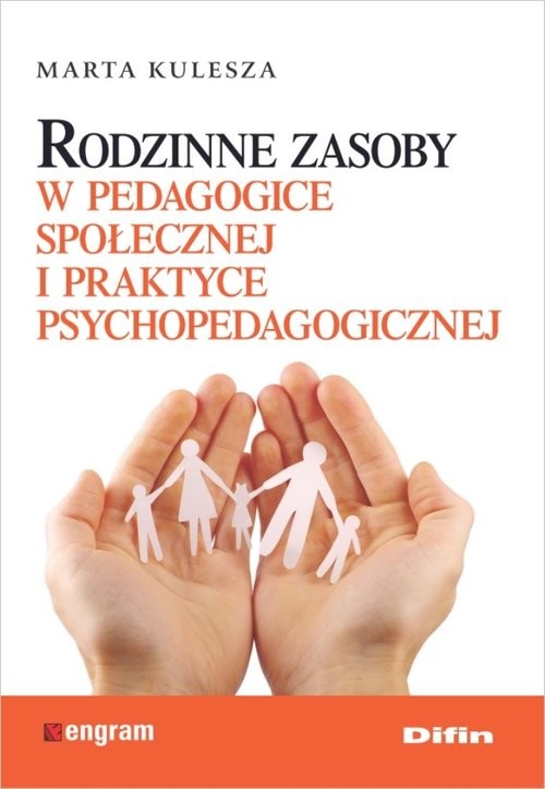 okładka Rodzinne zasoby w pedagogice społecznej i praktyce psychopedagogicznej książka | Kulesza Marta