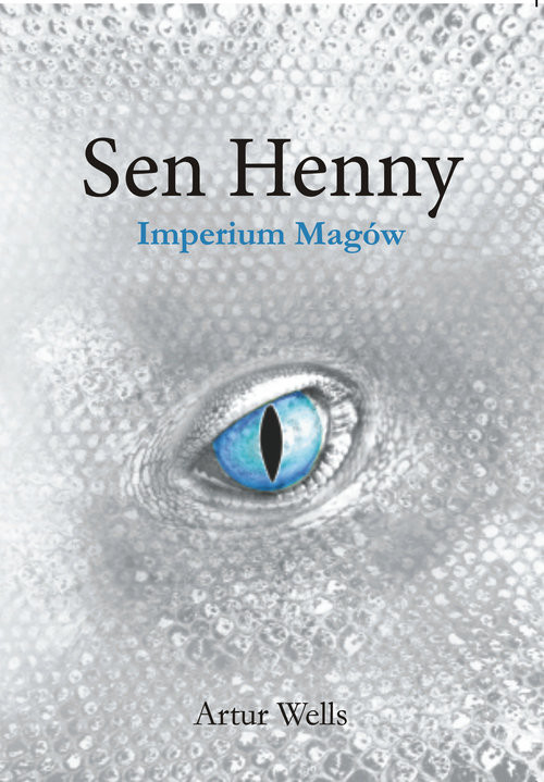 okładka Sen Henny Imperium Magów Imperium Magów książka | Artur Wells