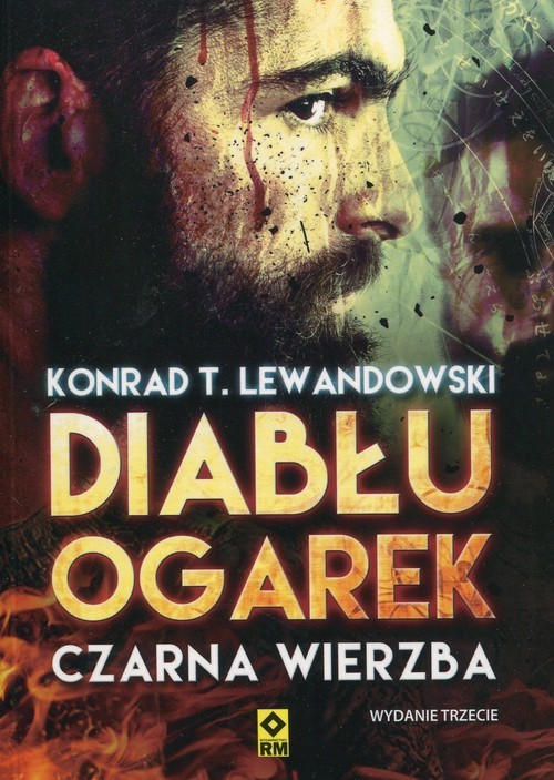 okładka Diabłu ogarek Czarna wierzba książka | Konrad T. Lewandowski