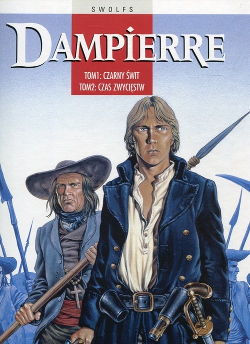 okładka Dampierre Tom 1-2 Czarny Świt Czas Zwycięstw książka | Yves Swolfs