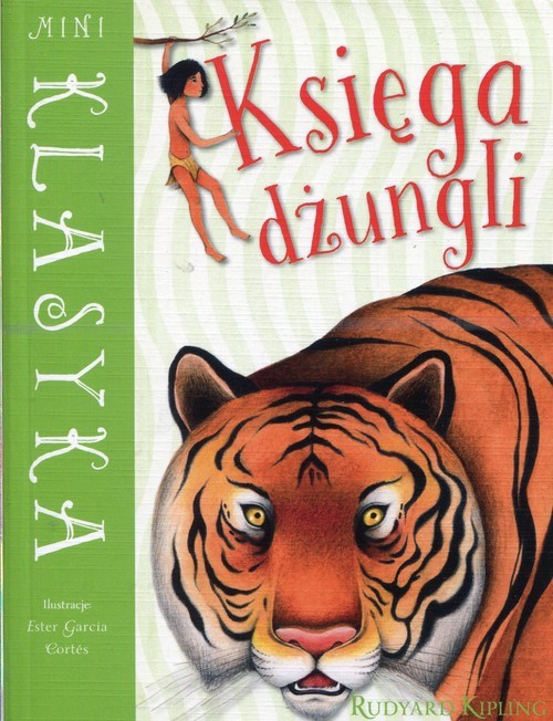 okładka Mini Klasyka Księga dżungli książka | Rudyard Kipling