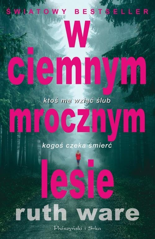 okładka W ciemnym mrocznym lesie książka | Ruth Ware