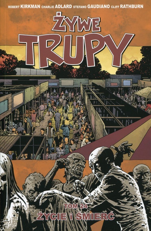 okładka Żywe trupy 24 Życie i śmierć książka | Robert Kirkman