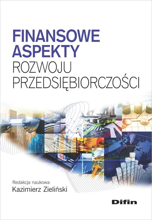 okładka Finansowe aspekty rozwoju przedsiębiorczości książka