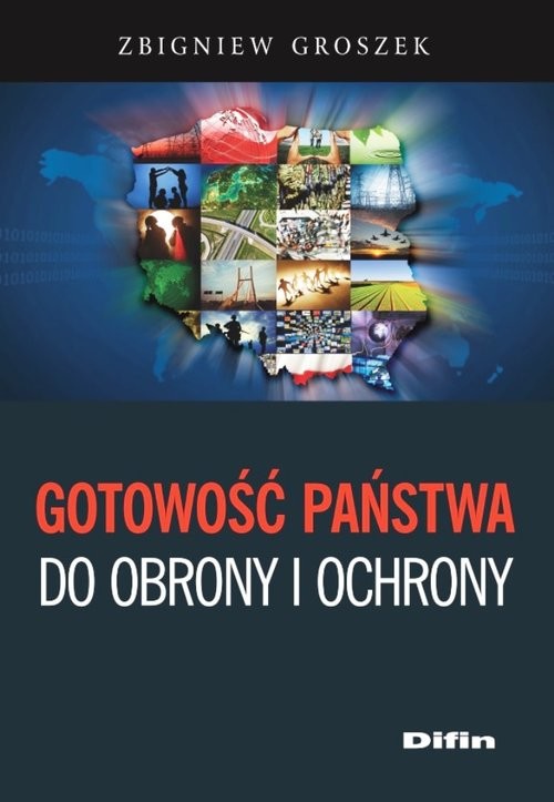 okładka Gotowość państwa do obrony i ochrony książka | Zbigniew Groszek