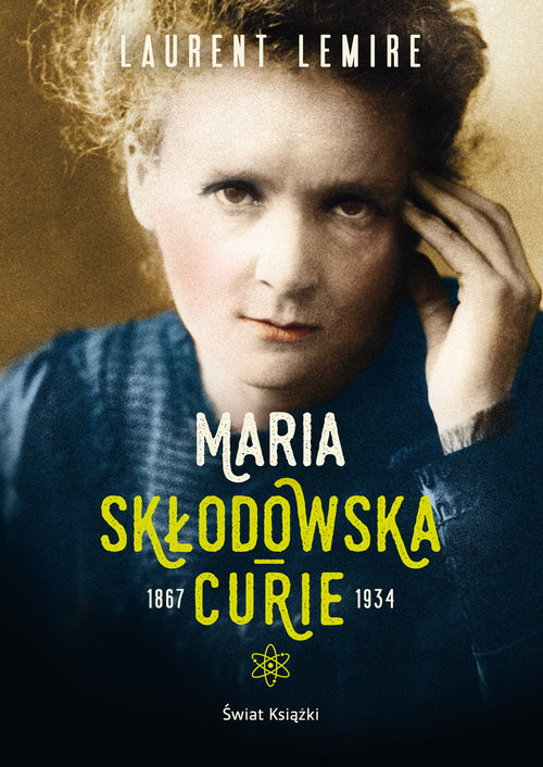 okładka Maria Skłodowska-Curie książka | Lemire Laurent