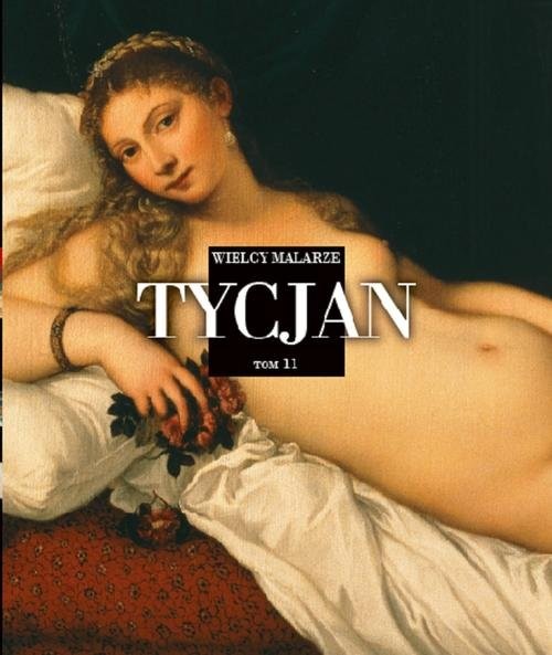 okładka Wielcy Malarze Tom 11 Tycjan książka