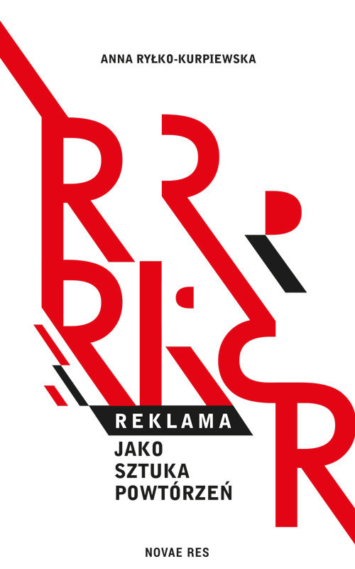 okładka Reklama jako sztuka powtórzeń książka | Anna Ryłko-Kurpiewska