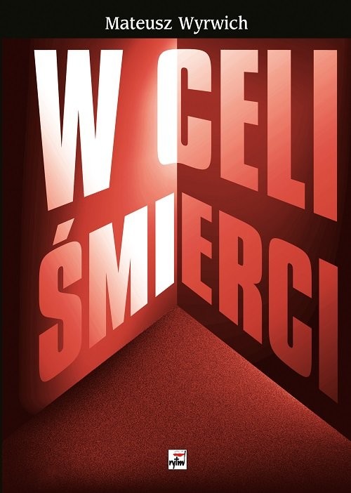 okładka W celi śmierci książka | Wyrwich Mateusz