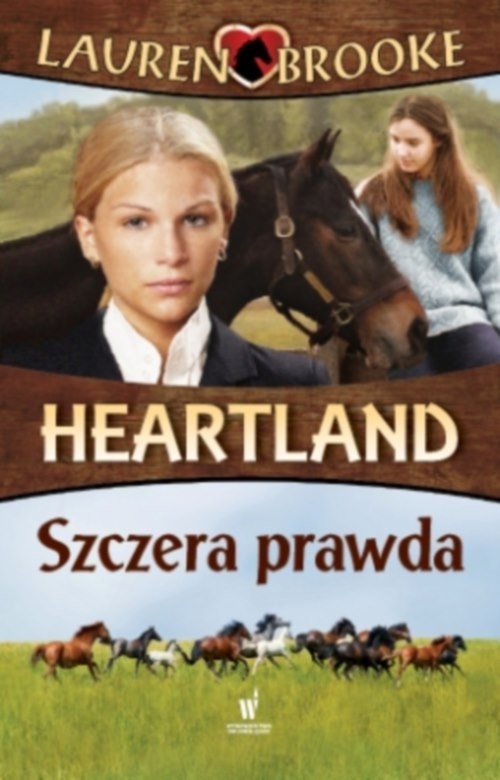 okładka Heartland 11 Szczera prawda książka | Lauren Brooke