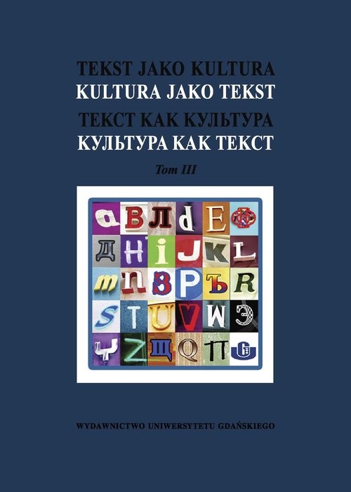 okładka Tekst jako kultura Kultura jako tekst Tom 3 książka