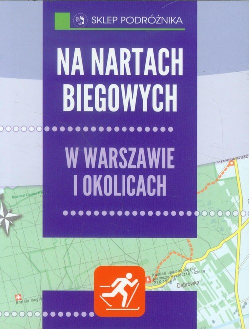 okładka Na nartach biegowych w Warszawie i okolicach książka