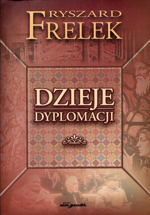 okładka Dzieje dyplomacji książka | Frelek Ryszard