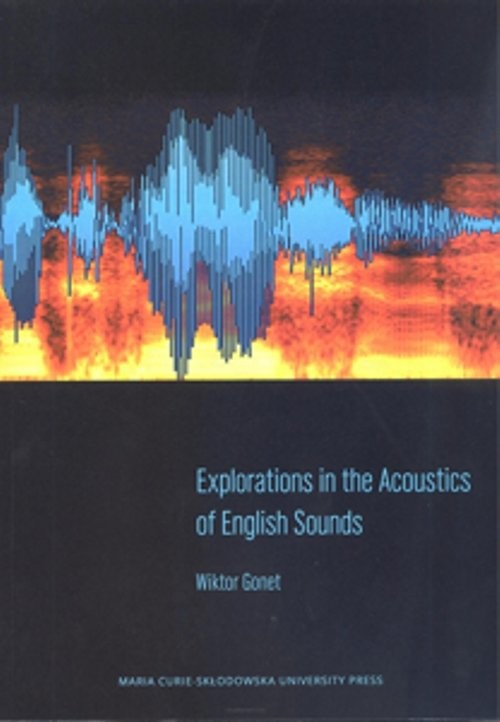 okładka Explorations in the Acoustics of English Sounds książka | Gonet Wiktor